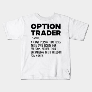 Option Trader Definition Kids T-Shirt